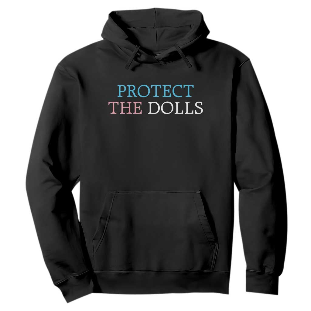 Protect The Dolls Hoodie Trans Women Pride Month TS11 Black Print Your Wear