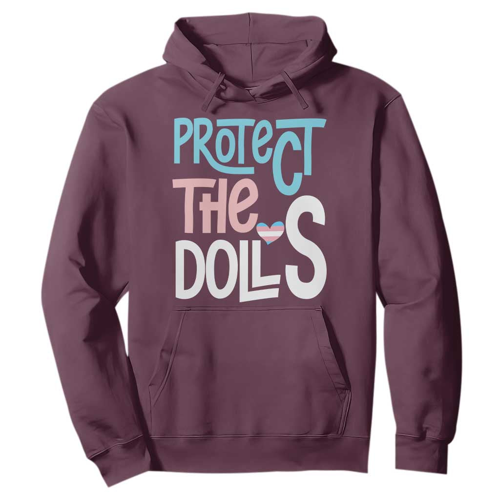 Protect The Dolls Hoodie Transgender Trans Pride Social Justice TS10 Maroon Print Your Wear