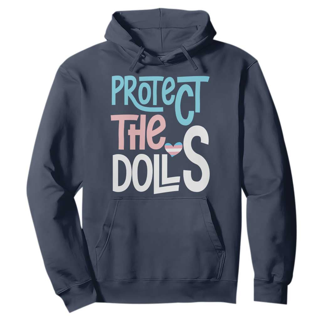 Protect The Dolls Hoodie Transgender Trans Pride Social Justice TS10 Navy Print Your Wear