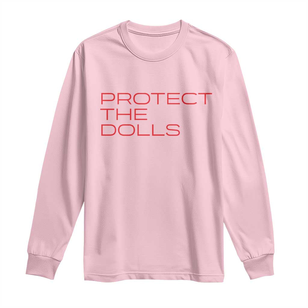 Protect The Dolls Long Sleeve Shirt Pride Month TS10 Light Pink Print Your Wear