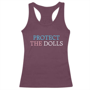 Protect The Dolls Racerback Tank Top Trans Women Pride Month TS11 Maroon Print Your Wear
