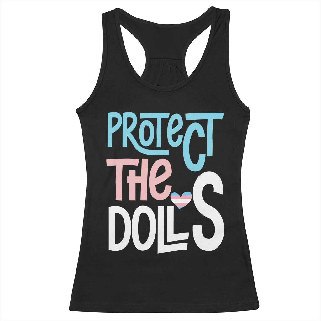 Protect The Dolls Racerback Tank Top Transgender Trans Pride Social Justice TS10 Black Print Your Wear