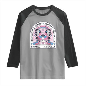 Protect The Dolls Raglan Shirt Trans Women Pride Month Butterfly TS11 Sport Gray Black Print Your Wear