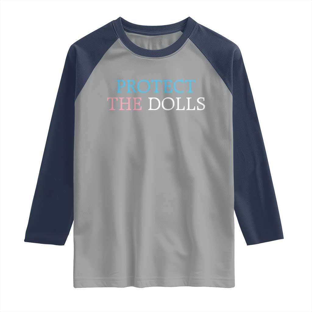 Protect The Dolls Raglan Shirt Trans Women Pride Month TS11 Sport Gray Navy Print Your Wear