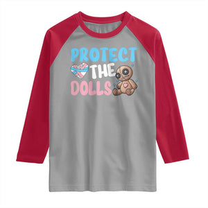 Protect The Dolls Raglan Shirt Transgender Trans Pride TS10 Sport Gray Red Print Your Wear
