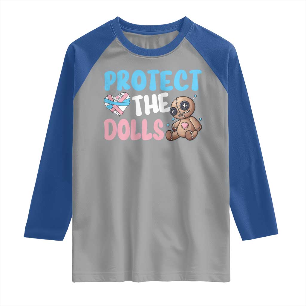 Protect The Dolls Raglan Shirt Transgender Trans Pride TS10 Sport Gray Royal Print Your Wear