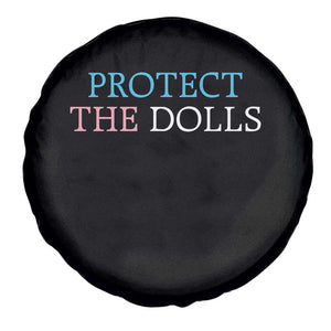 Protect The Dolls Spare Tire Cover Trans Women Pride Month TS11 Print Your Wear