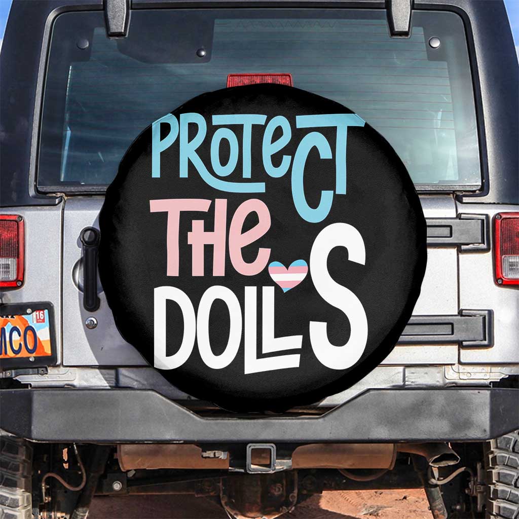 Protect The Dolls Spare Tire Cover Transgender Trans Pride Social Justice TS10 No hole Black Print Your Wear