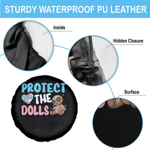 Protect The Dolls Spare Tire Cover Transgender Trans Pride TS10 Print Your Wear