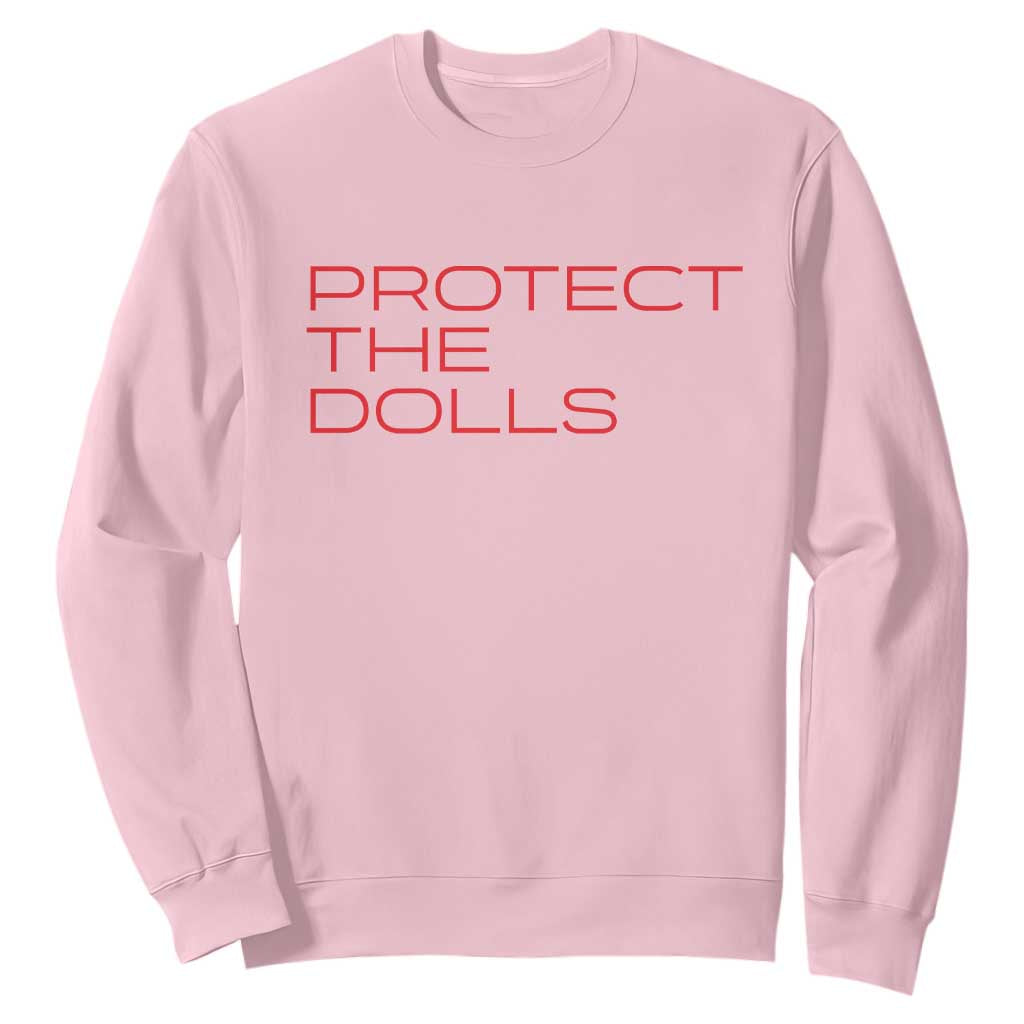 Protect The Dolls Sweatshirt Pride Month TS10 Light Pink Print Your Wear