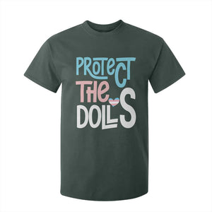 Protect The Dolls T Shirt For Kid Transgender Trans Pride Social Justice TS10 Dark Forest Green Print Your Wear
