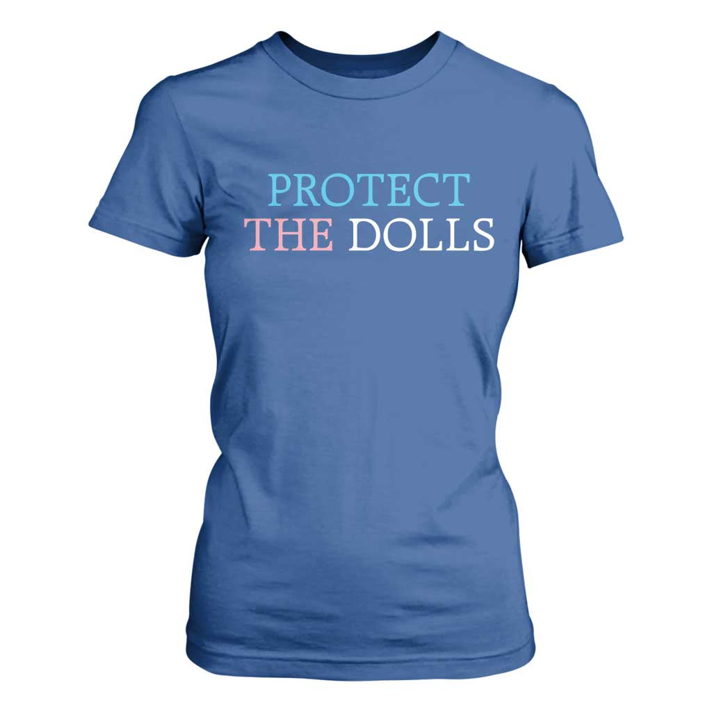 Protect The Dolls T Shirt For Women Trans Women Pride Month TS11 Royal Blue Print Your Wear