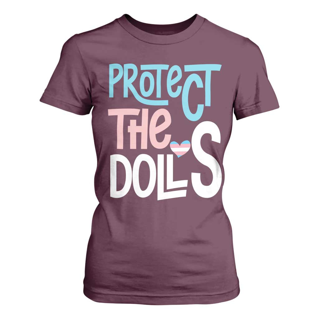Protect The Dolls T Shirt For Women Transgender Trans Pride Social Justice TS10 Maroon Print Your Wear