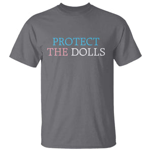 Protect The Dolls T Shirt Trans Women Pride Month TS11 Charcoal Print Your Wear