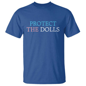 Protect The Dolls T Shirt Trans Women Pride Month TS11 Royal Blue Print Your Wear