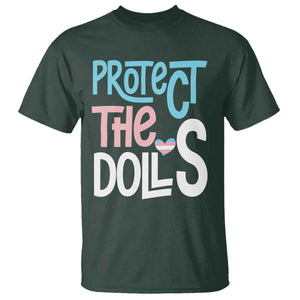 Protect The Dolls T Shirt Transgender Trans Pride Social Justice TS10 Dark Forest Green Print Your Wear