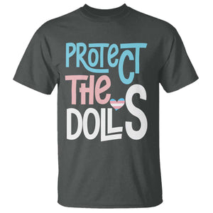 Protect The Dolls T Shirt - Transgender Trans Pride Social Justice Tee TS10 Dark Heather Print Your Wear