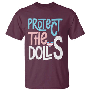 Protect The Dolls T Shirt Transgender Trans Pride Social Justice TS10 Maroon Print Your Wear