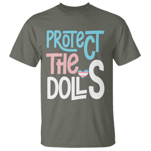 Protect The Dolls T Shirt Transgender Trans Pride Social Justice TS10 Military Green Print Your Wear
