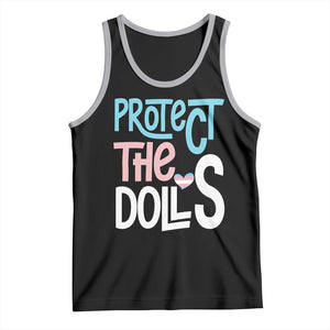 Protect The Dolls Tank Top Transgender Trans Pride Social Justice TS10 Black Athletic Heather Print Your Wear