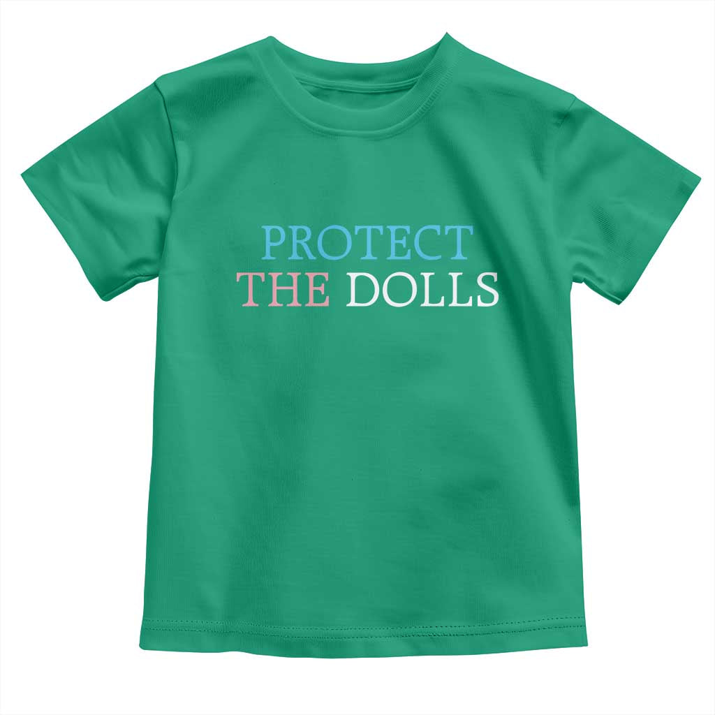 Protect The Dolls Toddler T Shirt Trans Women Pride Month TS11 Irish Green Print Your Wear