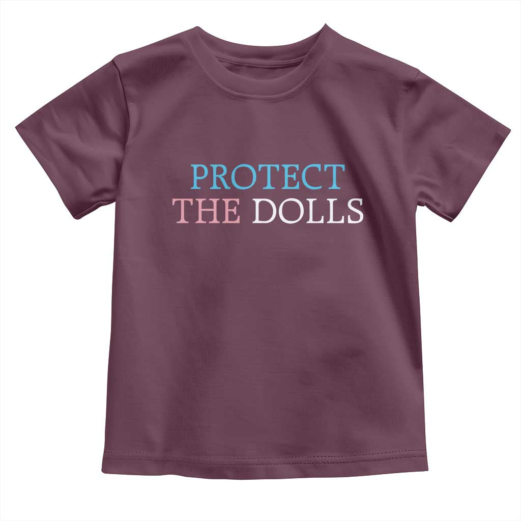 Protect The Dolls Toddler T Shirt Trans Women Pride Month TS11 Maroon Print Your Wear