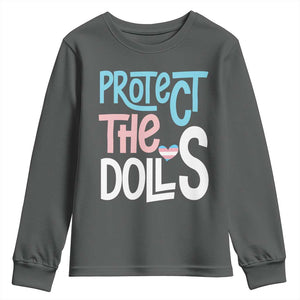Protect The Dolls Youth Sweatshirt Transgender Trans Pride Social Justice TS10 Dark Heather Print Your Wear
