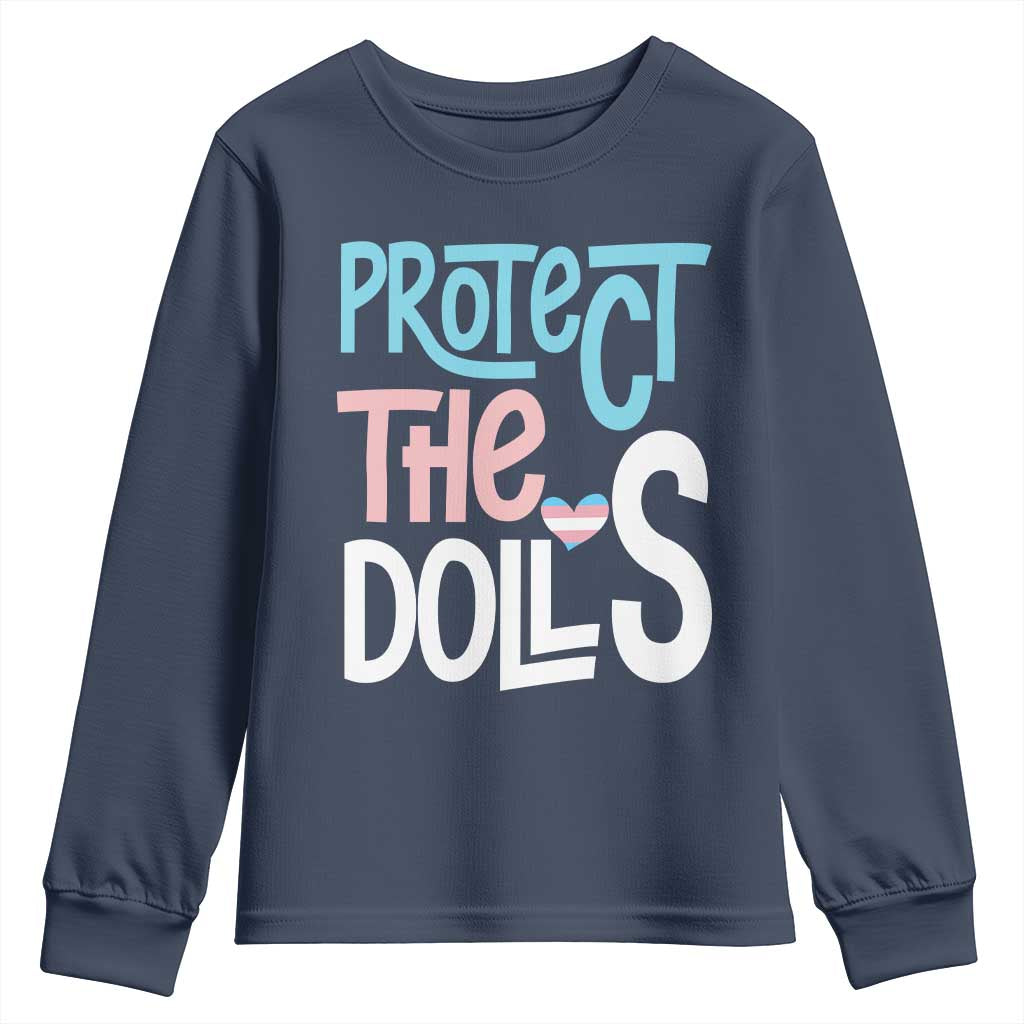 Protect The Dolls Youth Sweatshirt Transgender Trans Pride Social Justice TS10 Navy Print Your Wear