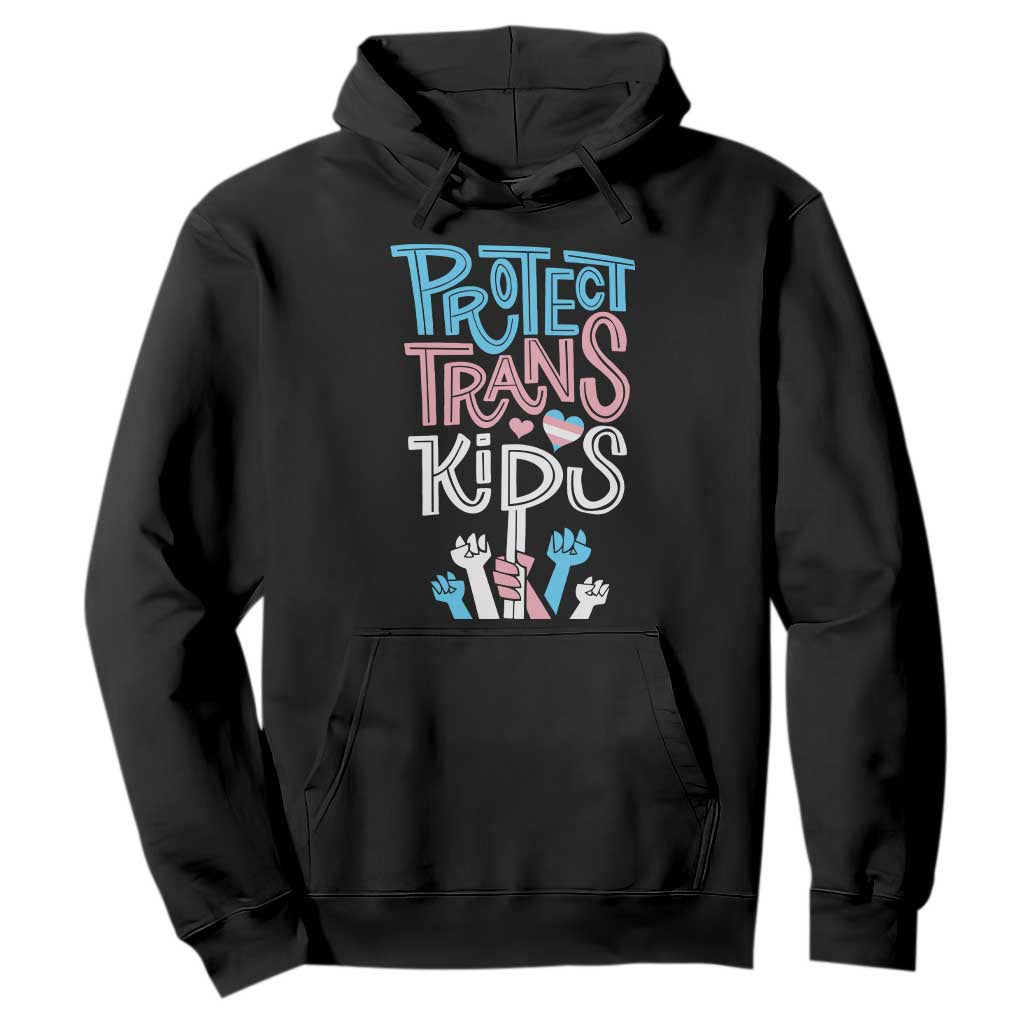 Protect Trans Kids Hoodie Transgender Pride Social Justice TS10 Black Print Your Wear