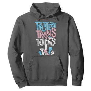 Protect Trans Kids Hoodie Transgender Pride Social Justice TS10 Dark Heather Print Your Wear