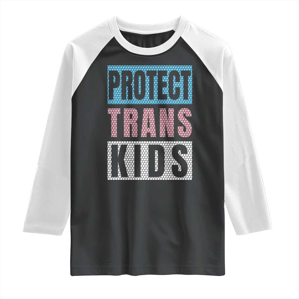 Protect Trans Kids Raglan Shirt Transgender Pride Trans Rights Social Justice TS10 Black White Print Your Wear