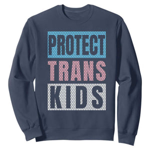 Protect Trans Kids Sweatshirt Transgender Pride Trans Rights Social Justice TS10 Navy Print Your Wear
