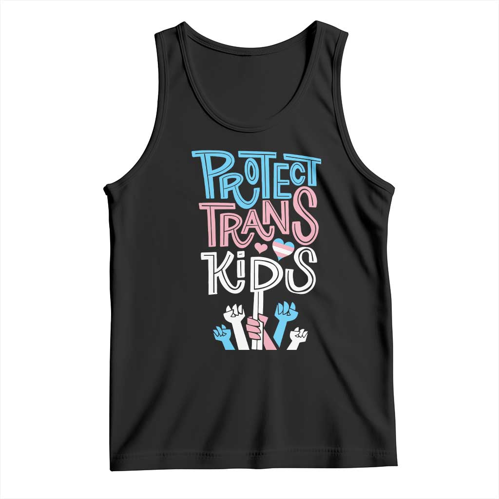 Protect Trans Kids Tank Top Transgender Pride Social Justice TS10 Black Print Your Wear