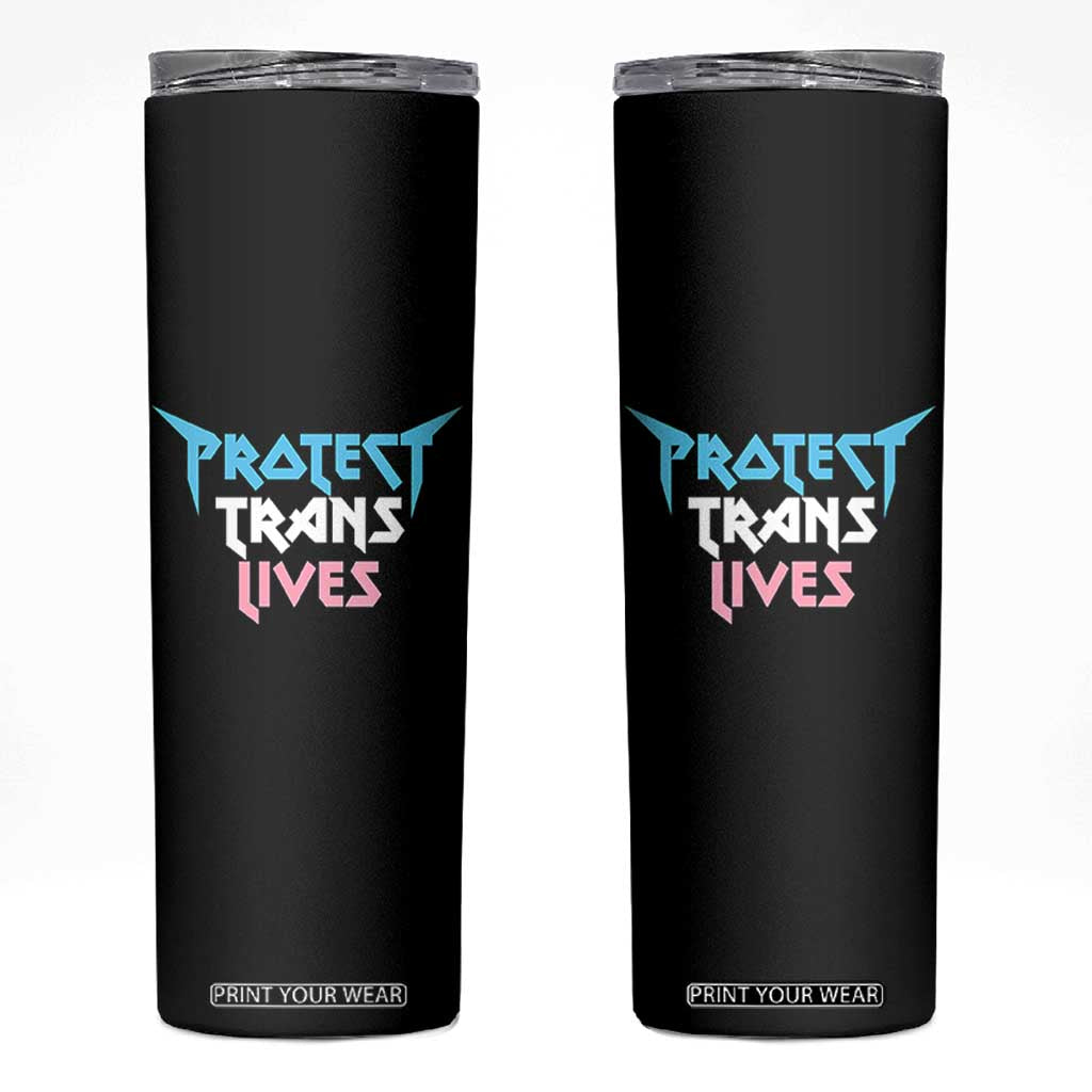 Protect Trans Lives Skinny Tumbler Heavy Metal TS10 Black Print Your Wear