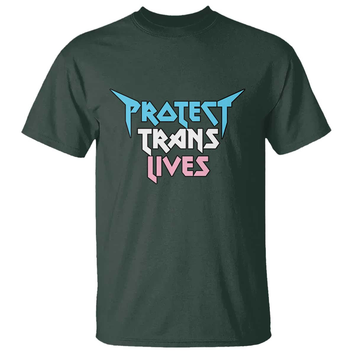 Protect Trans Lives T Shirt Heavy Metal TS10 Dark Forest Green Print Your Wear