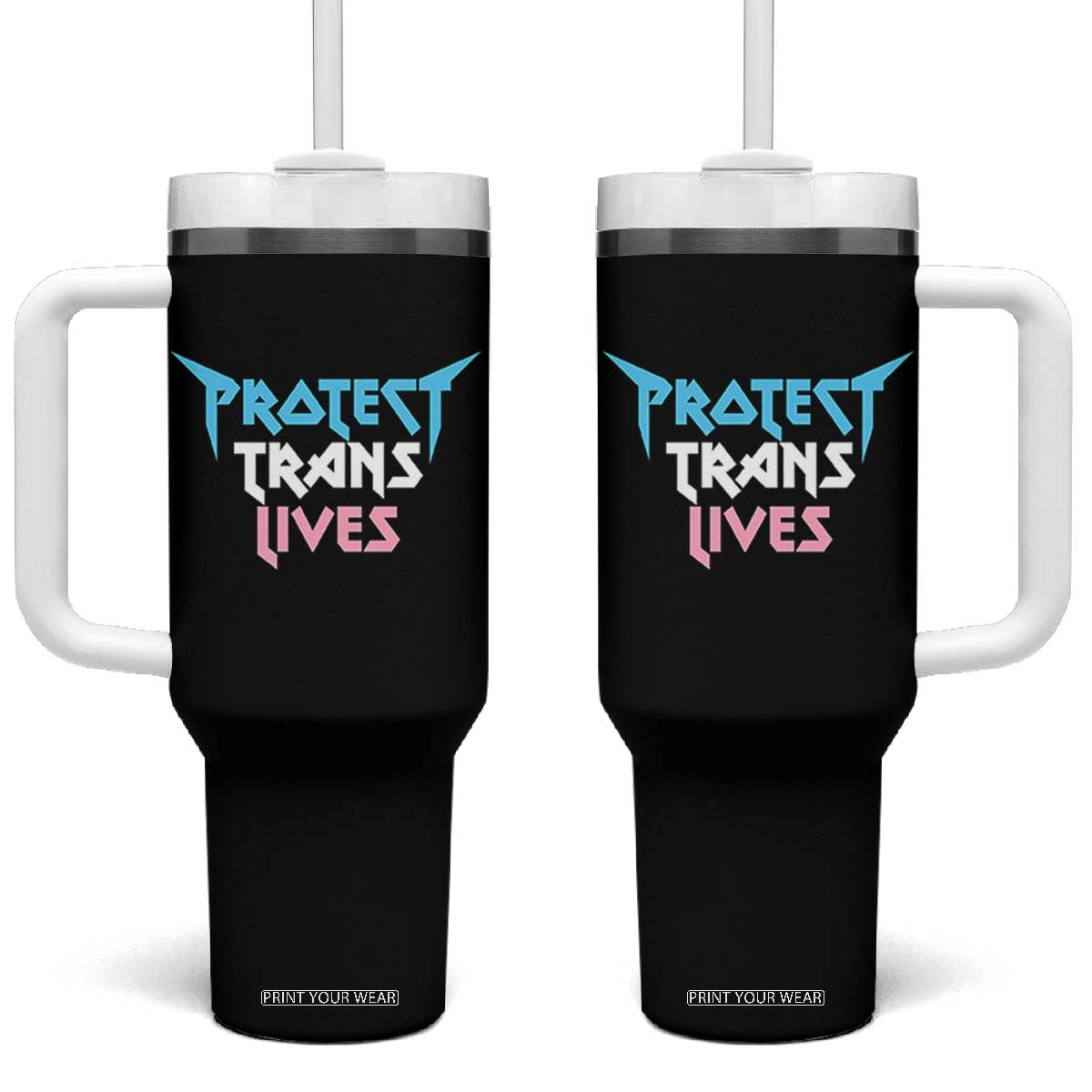 Protect Trans Lives Tumbler With Handle Heavy Metal TS10 One Size: 40 oz Black Print Your Wear