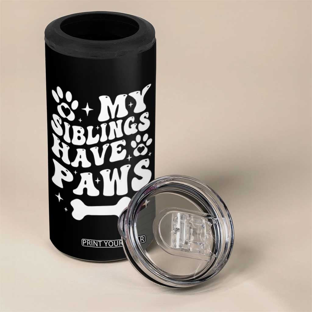 Protected By Dog 4 in 1 Can Cooler Tumbler My Siblings Have Paws Funny Baby Shower Gift TS10 Print Your Wear