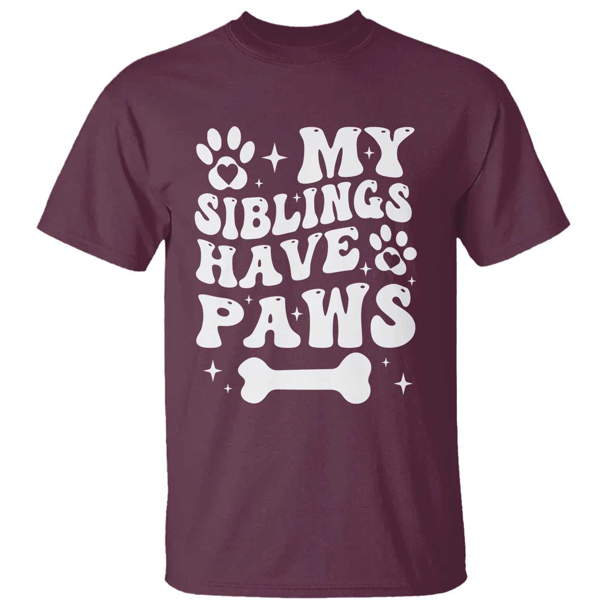 Protected By Dog T Shirt My Siblings Have Paws Funny Baby Shower Gift TS10 Maroon Print Your Wear