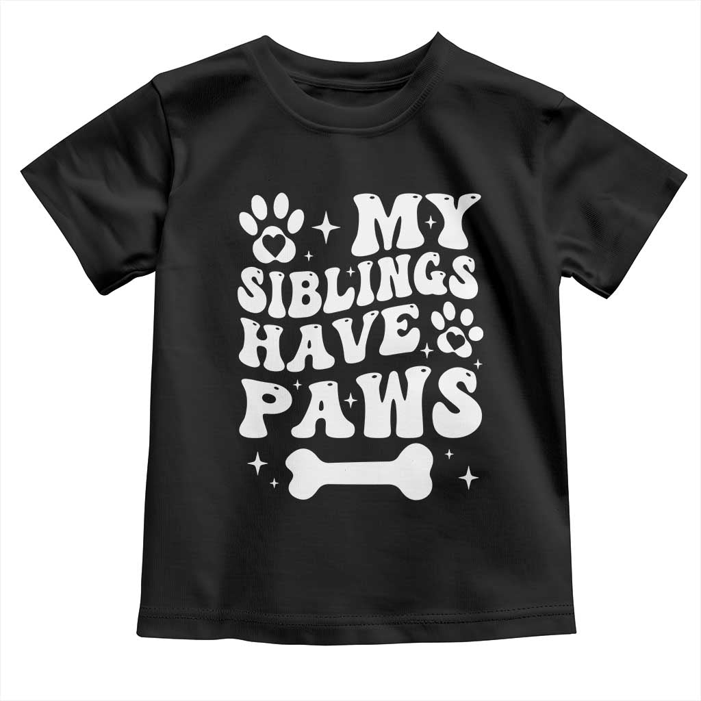 Protected By Dog Toddler T Shirt My Siblings Have Paws Funny Baby Shower Gift TS10 Black Print Your Wear