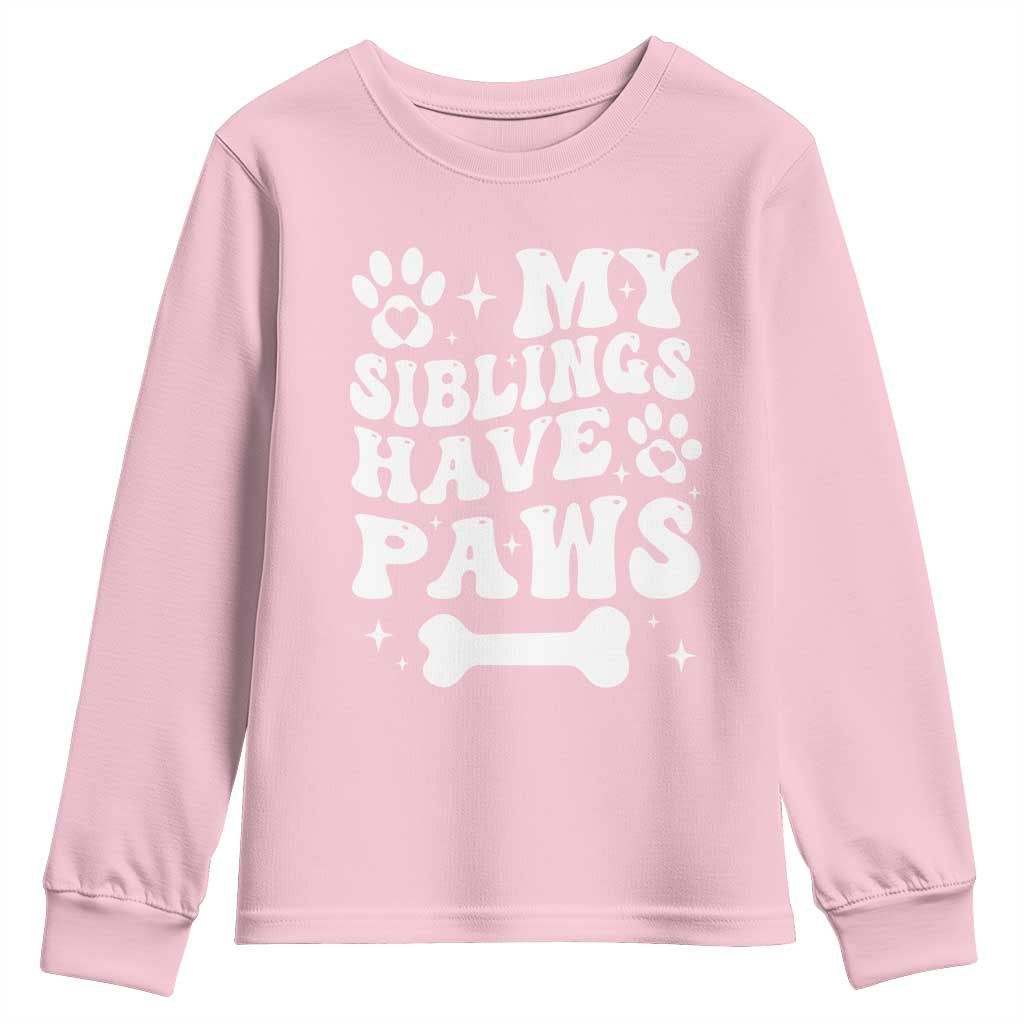 Protected By Dog Youth Sweatshirt My Siblings Have Paws Funny Baby Shower Gift TS10 Light Pink Print Your Wear