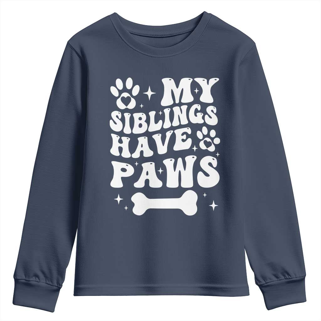 Protected By Dog Youth Sweatshirt My Siblings Have Paws Funny Baby Shower Gift TS10 Navy Print Your Wear