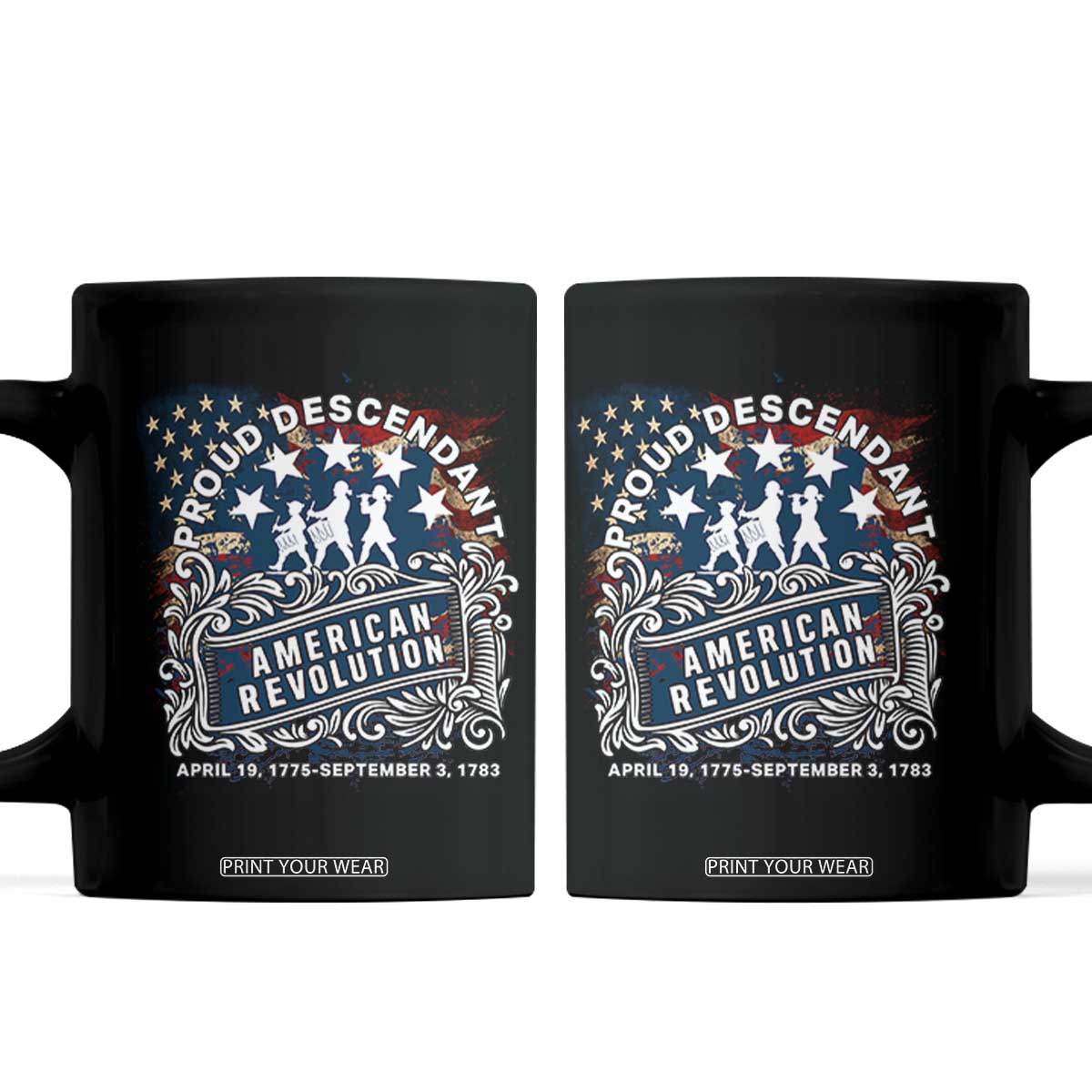 Proud Descendant American Revolution Coffee Mug 1775 to 1783 Patriotic Heritage TS02 Black Print Your Wear