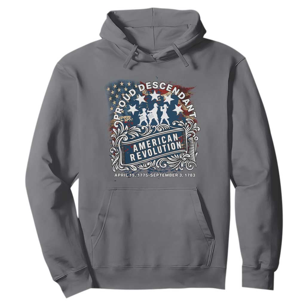 Proud Descendant American Revolution Hoodie 1775 to 1783 Patriotic Heritage TS02 Charcoal Print Your Wear