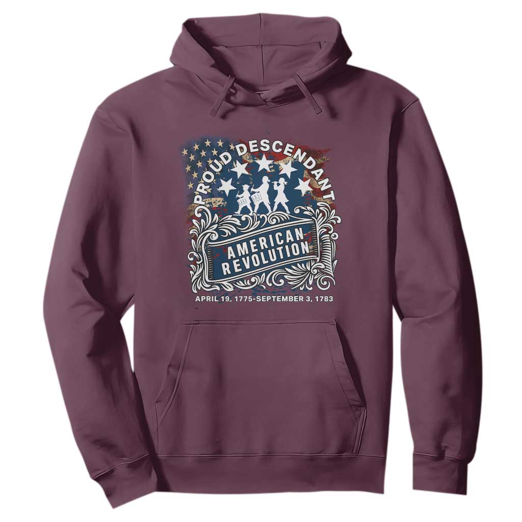 Proud Descendant American Revolution Hoodie 1775 to 1783 Patriotic Heritage TS02 Maroon Print Your Wear