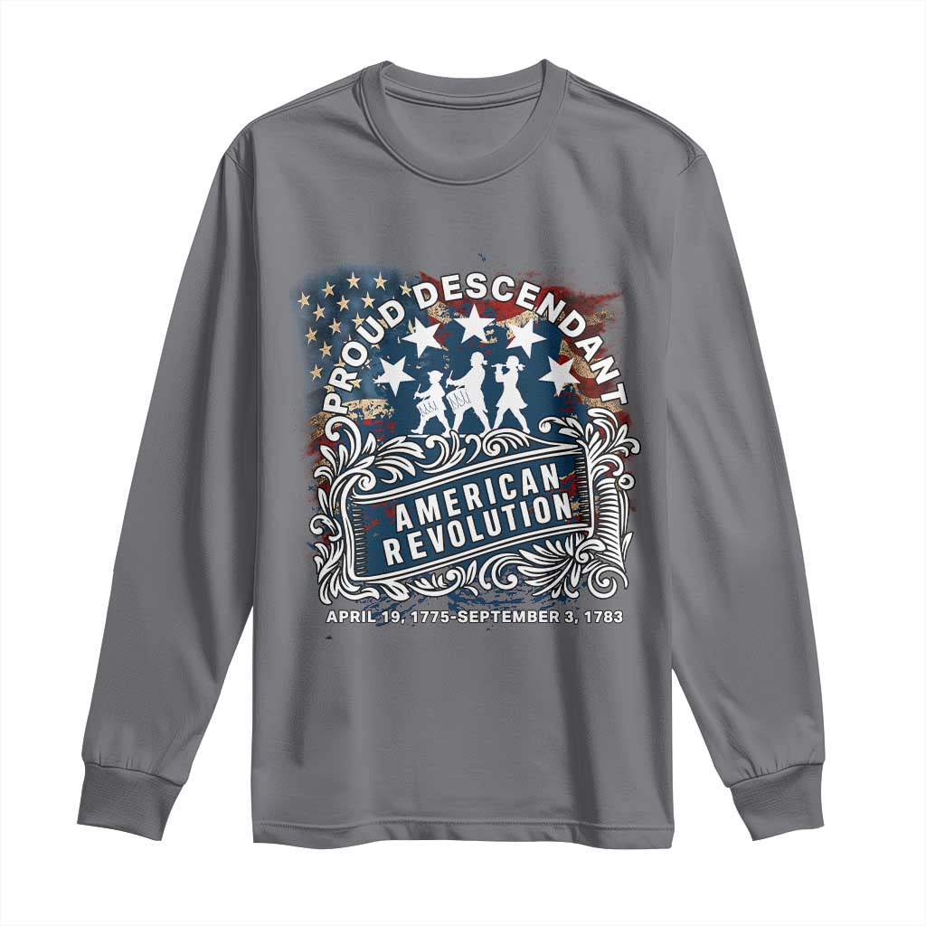 Proud Descendant American Revolution Long Sleeve Shirt 1775 to 1783 Patriotic Heritage TS02 Charcoal Print Your Wear