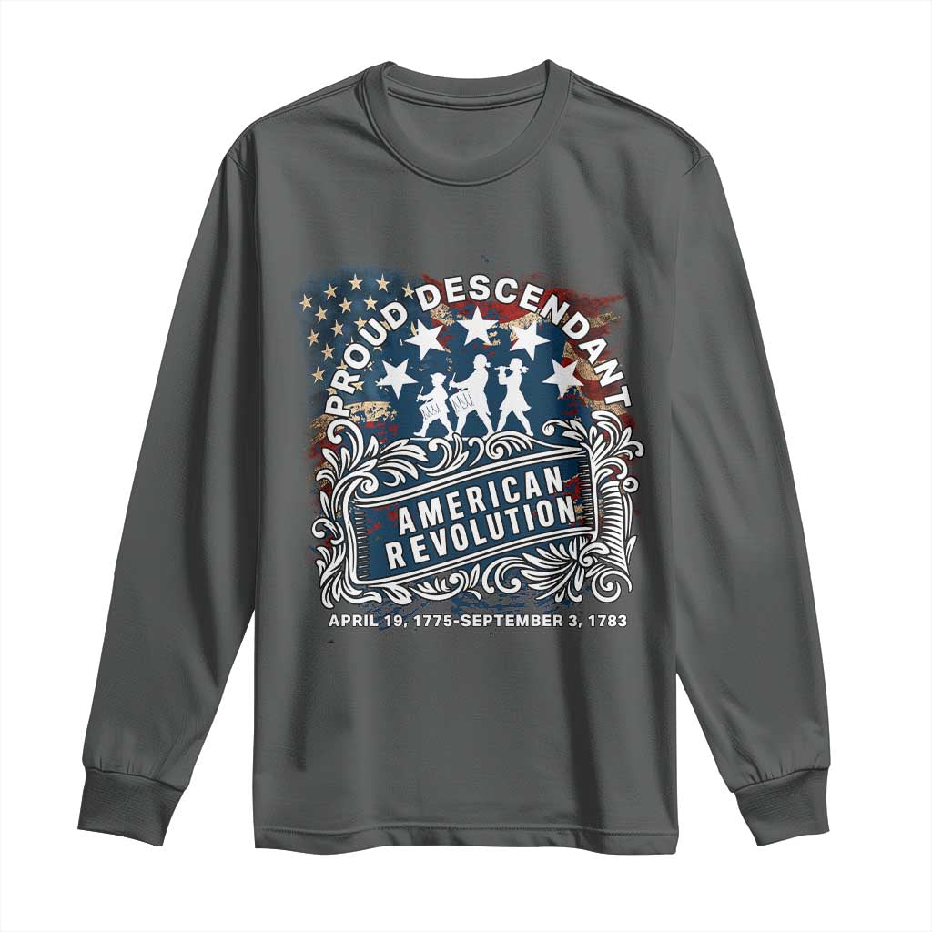 Proud Descendant American Revolution Long Sleeve Shirt 1775 to 1783 Patriotic Heritage TS02 Dark Heather Print Your Wear
