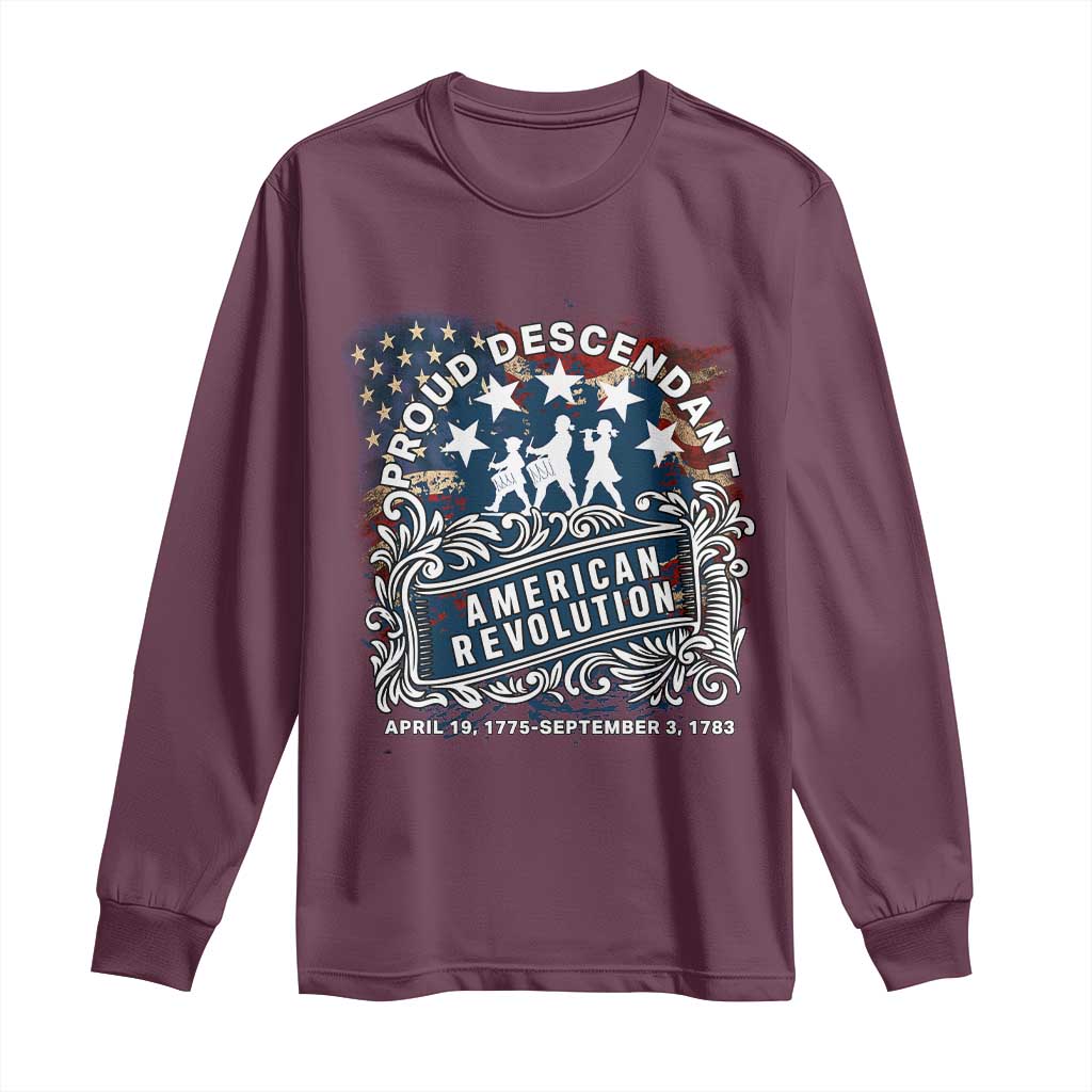 Proud Descendant American Revolution Long Sleeve Shirt 1775 to 1783 Patriotic Heritage TS02 Maroon Print Your Wear