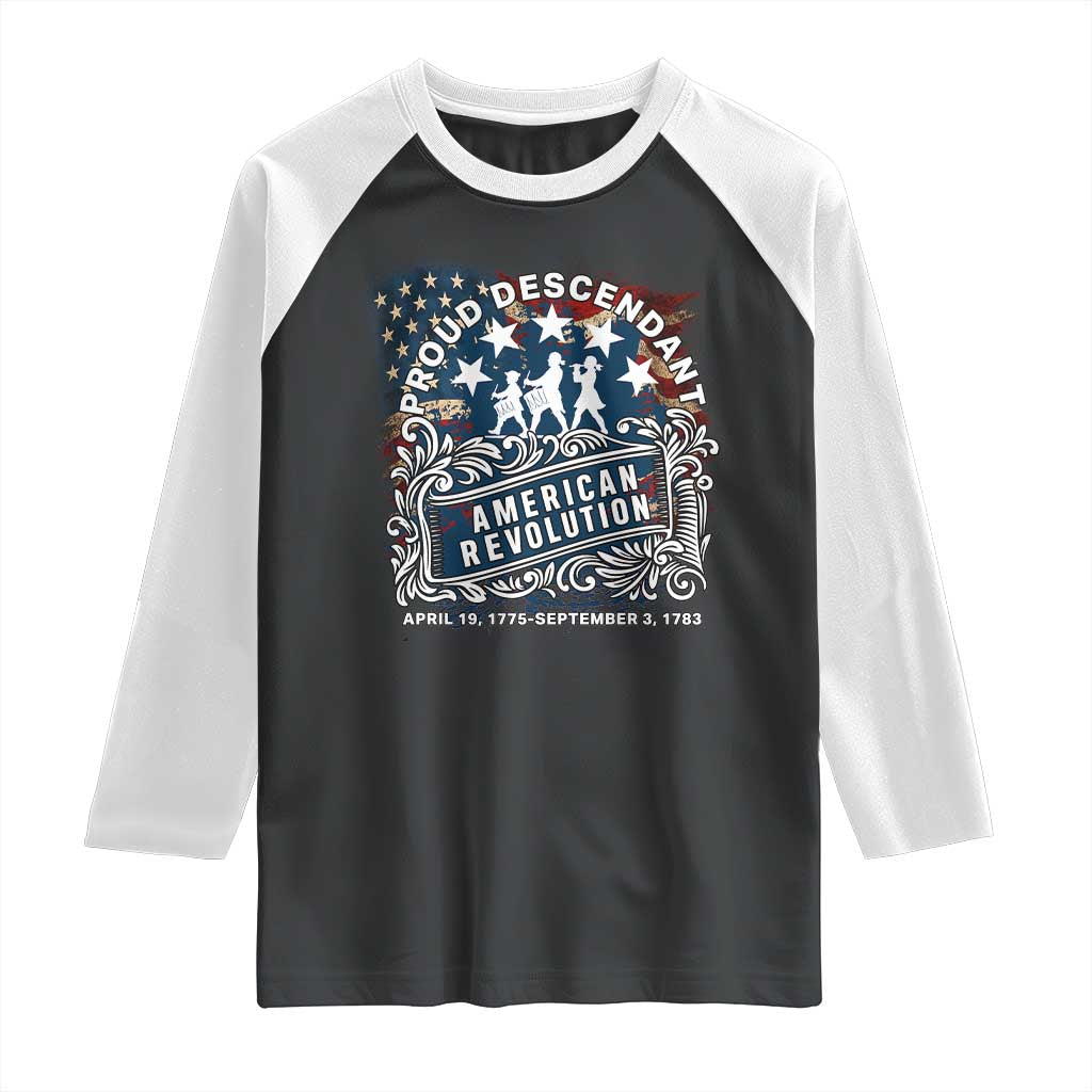 Proud Descendant American Revolution Raglan Shirt 1775 to 1783 Patriotic Heritage TS02 Black White Print Your Wear