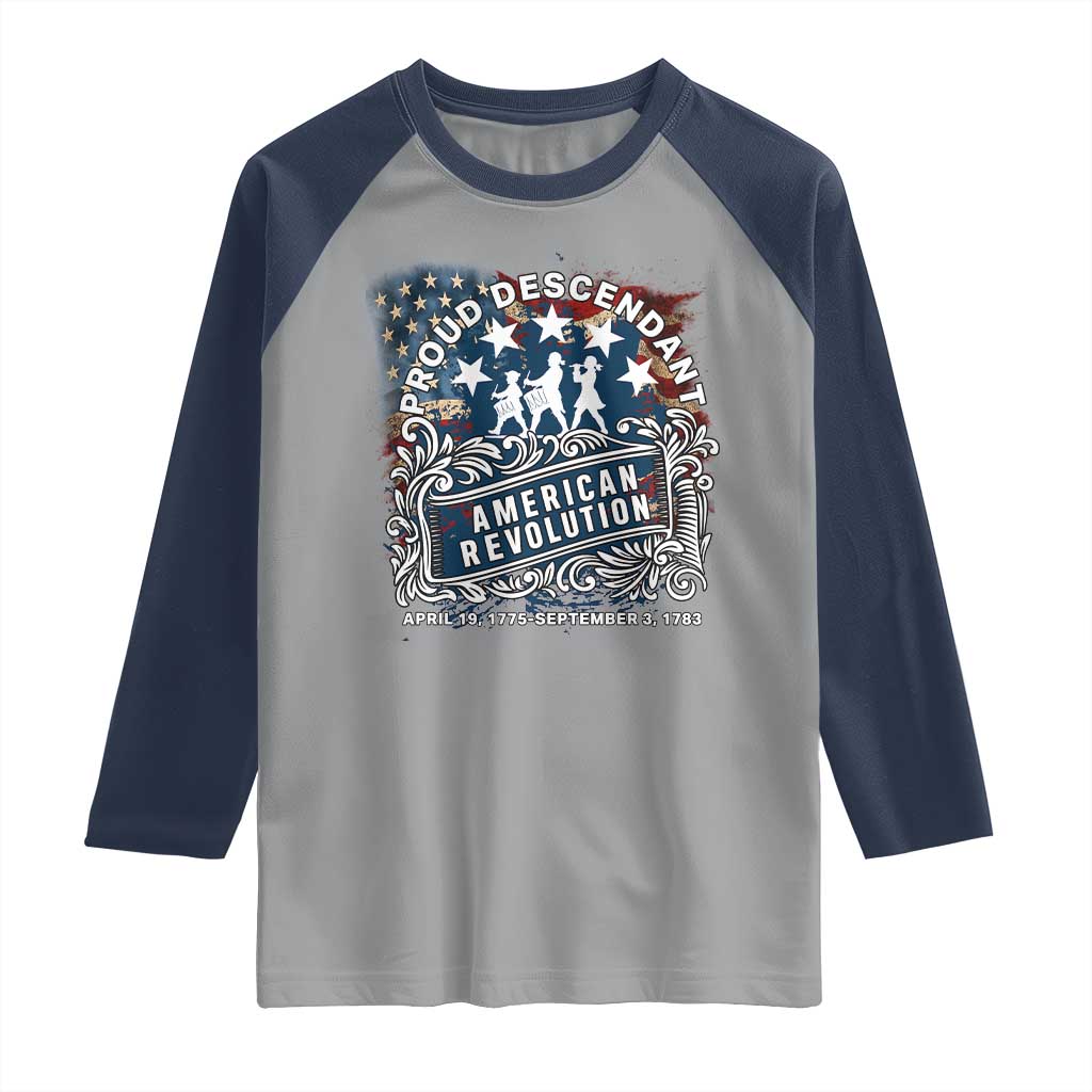 Proud Descendant American Revolution Raglan Shirt 1775 to 1783 Patriotic Heritage TS02 Sport Gray Navy Print Your Wear