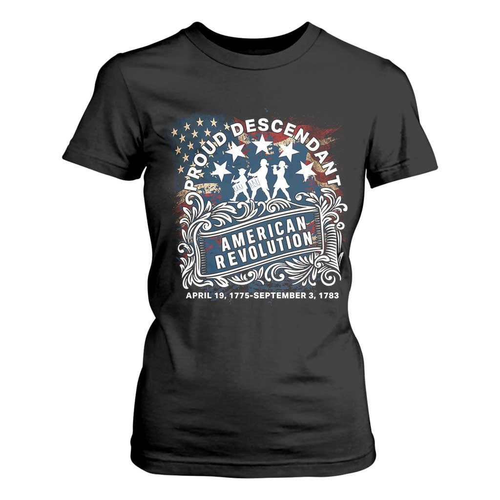 Proud Descendant American Revolution T Shirt For Women 1775 to 1783 Patriotic Heritage TS02 Black Print Your Wear